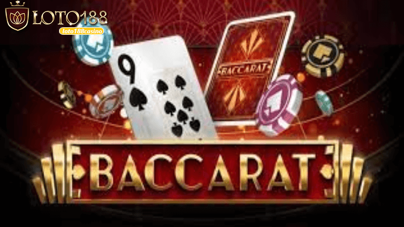 Baccarat trực tuyến và trải nghiệm tại loto188