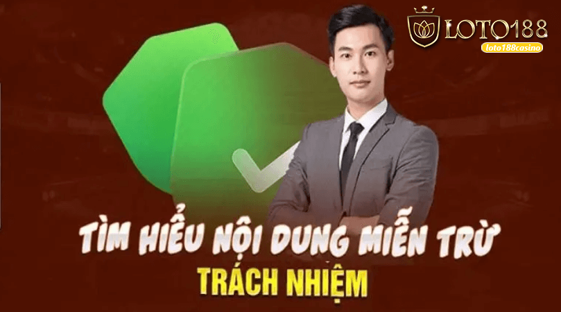 miễn trừ trách nhiệm Loto188 nhà cái