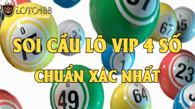 Soi cầu 4 số vip tại Loto188
