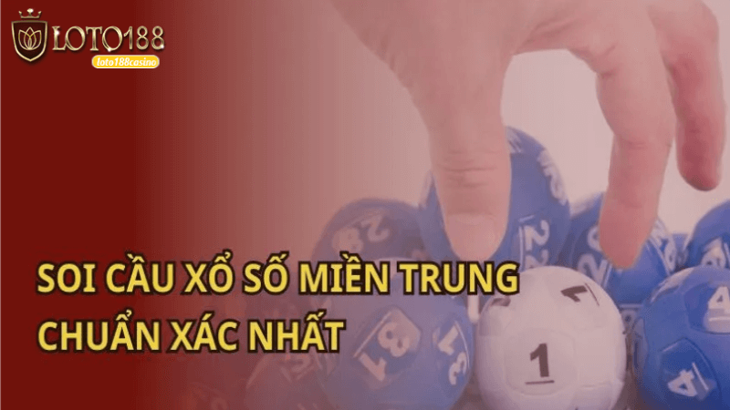 Soi cầu xổ số ba miền tại Loto188