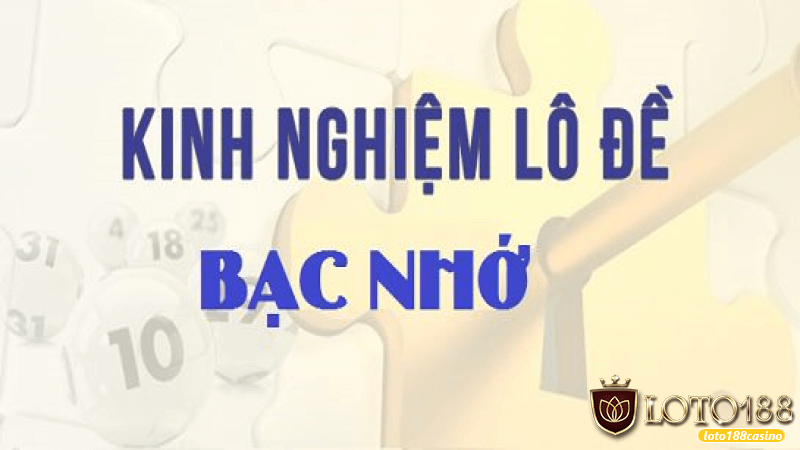 Chiến lược chơi lô đề bạc nhớ